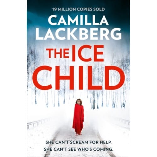 The Ice Child - Patrik Hedstrom And Erica Falck - Camilla Lackberg