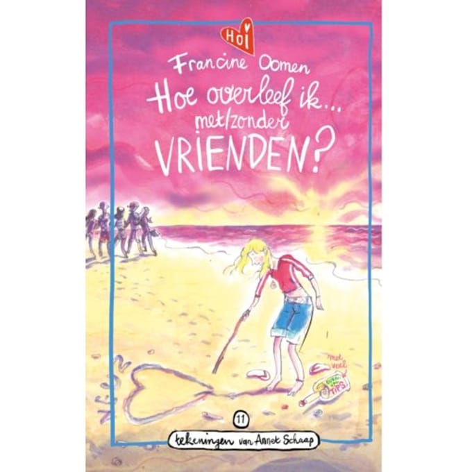 Hoe Overleef Ik Met/Zonder Vrienden? - Hoe Overleef Ik - Francine Oomen
