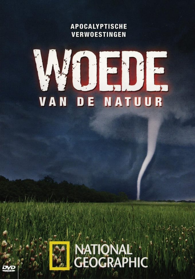 National Geographic - Woede Van De Natuur