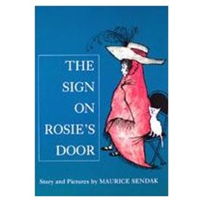 The Sign On Rosie's Door - Maurice Sendak