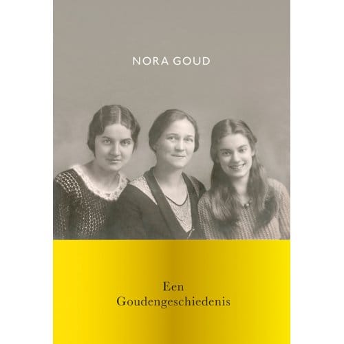 Een Goudengeschiedenis - Nora Goud