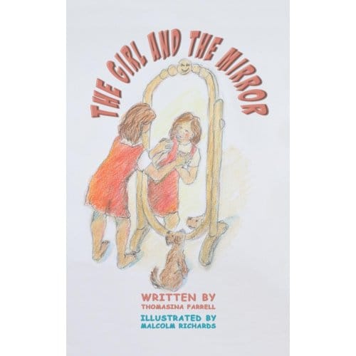 The Girl And The Mirror - Farrell, Thomasina