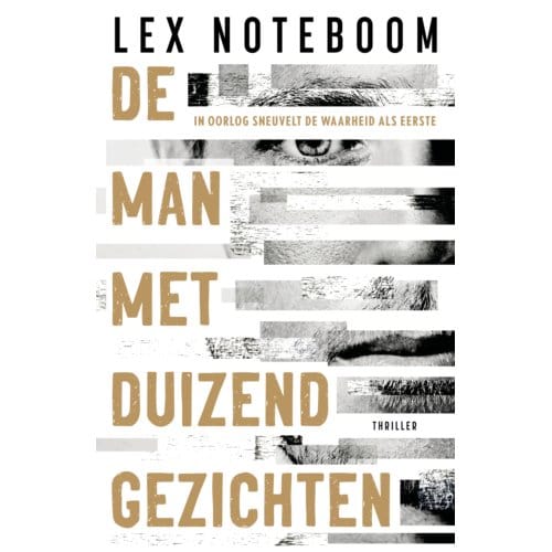 De Man Met Duizend Gezichten - Lex Noteboom