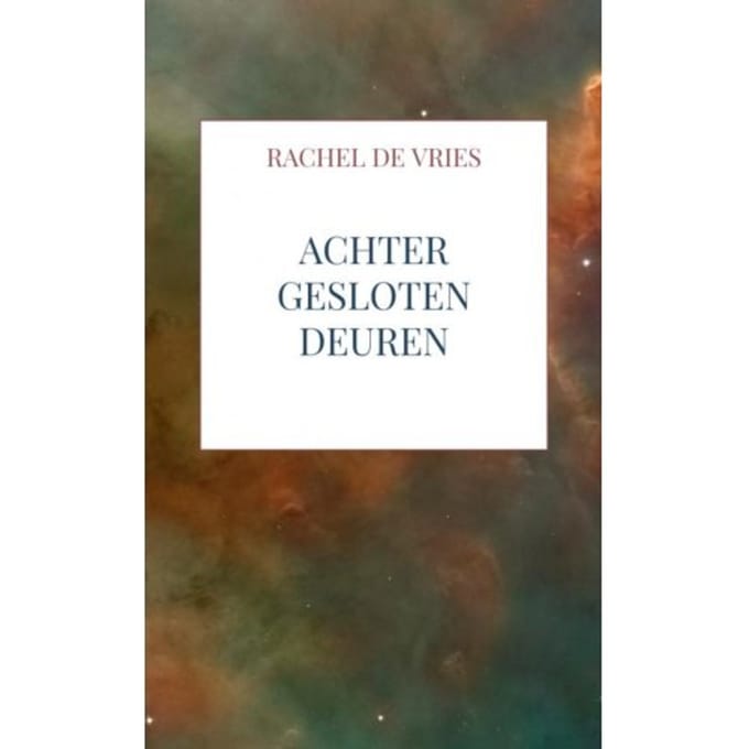 Achter Gesloten Deuren - Rachel de Vries