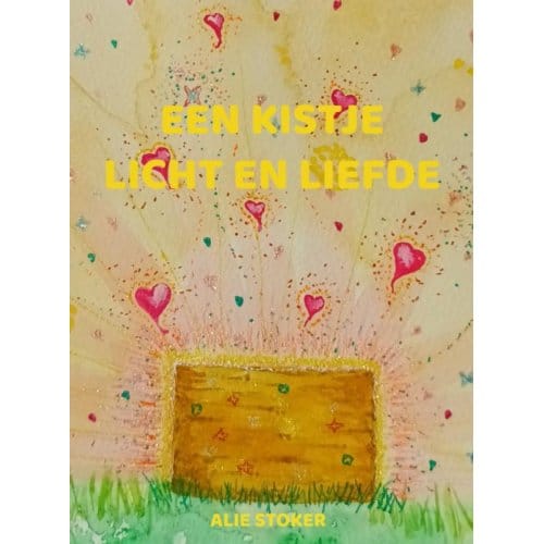 Een Kistje Licht En Liefde - Alie Stoker