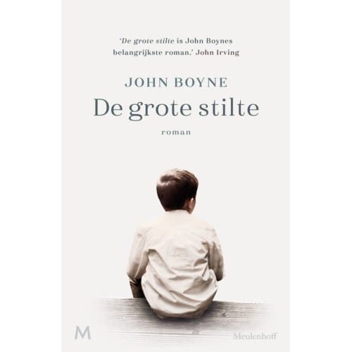 De Grote Stilte - John Boyne