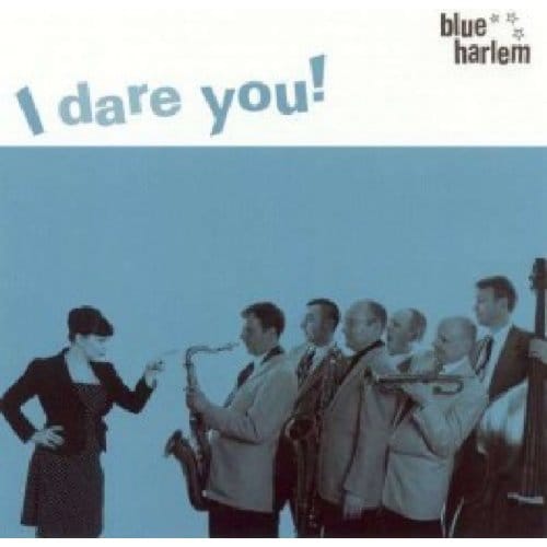I Dare You - Blue Harlem