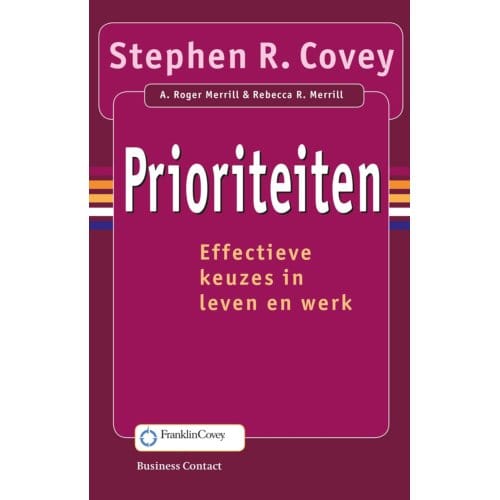 Prioriteiten - Stephen R. Covey