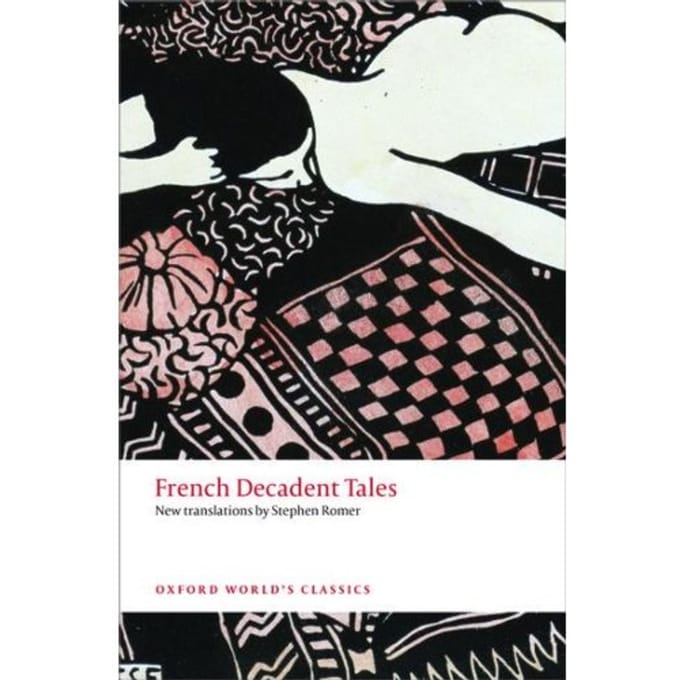 French Decadent Tales - Oxford World's Classics - Tours University) Romer