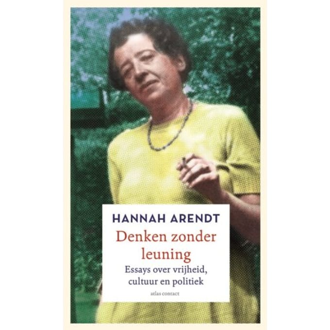 Denken Zonder Leuning - Hannah Arendt