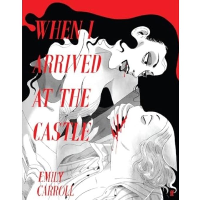When I Arrived At The Castle - E.M. Carroll