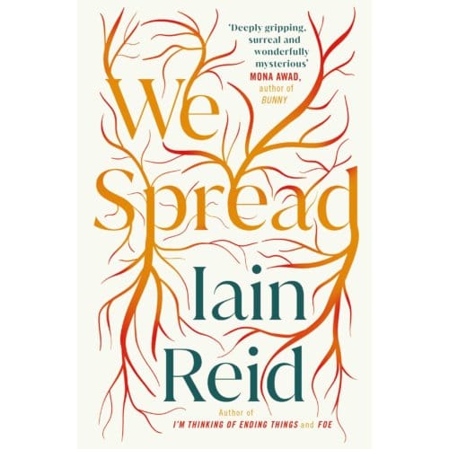 We Spread - Iain Reid