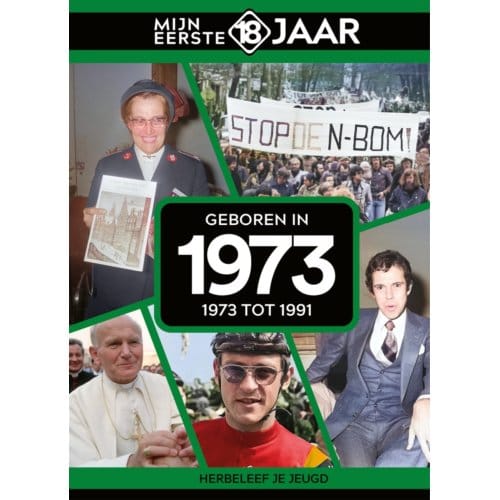 Geboren In 1973 - Mijn Eerste 18 Jaar - Mijn eerste 18 jaar