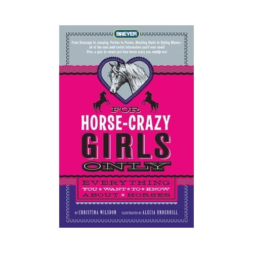 For Horsecrazy Girls Only - CHRISTINA WILSDON