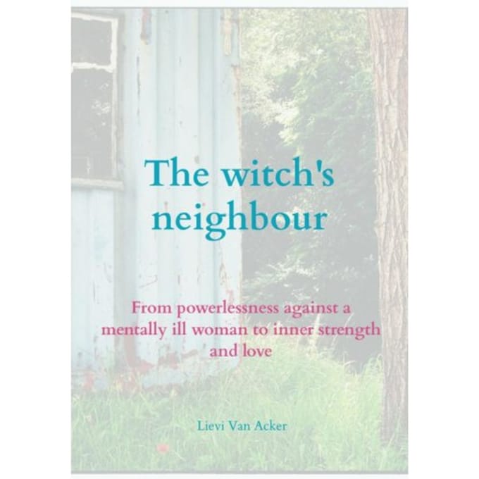 The Witch's Neighbour - Lievi Van Acker