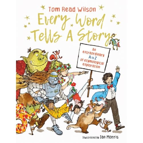 Every Word Tells A Story - Tom Read Wilson