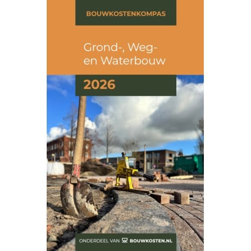 Grond-, Weg- En Waterbouw / 2026 - Bouwkostenkompas - Arno Vonk