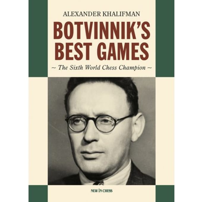 Botvinnik's Beste Partijen Door Alexander Khalifman (Zachte Kaft)