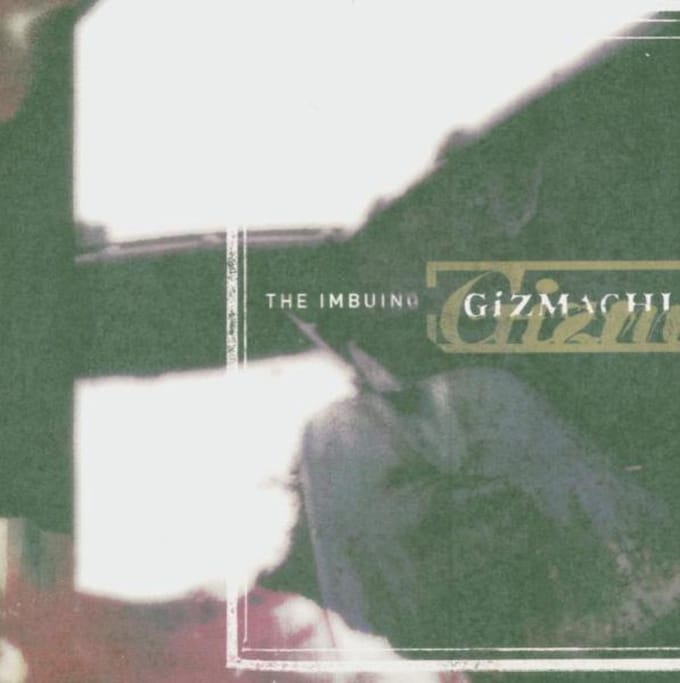 Gizmachi - Imbuing