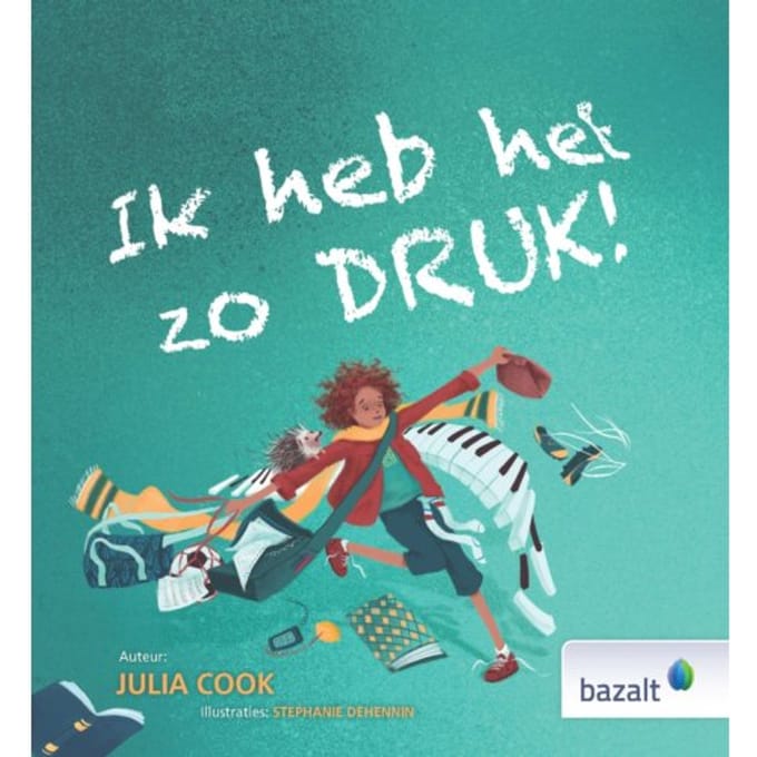Ik Heb Het Zo Druk! - Julia Cook