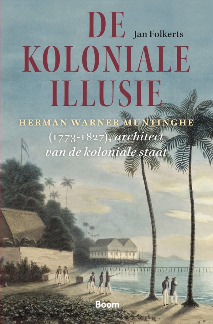 De Koloniale Illusie - Jan Folkerts