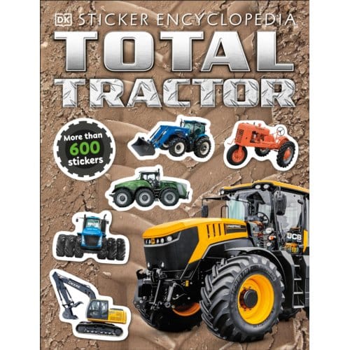 Total Tractor Sticker Encyclopedia - Sticker Encyclopedias - DK