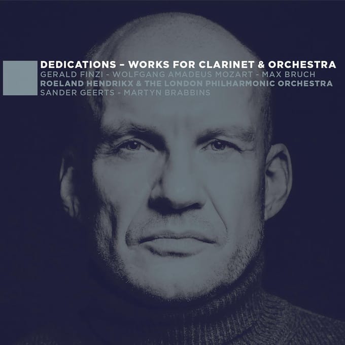 Dedications - Works For Clarinet & Orchestra - Roeland Hendrikx