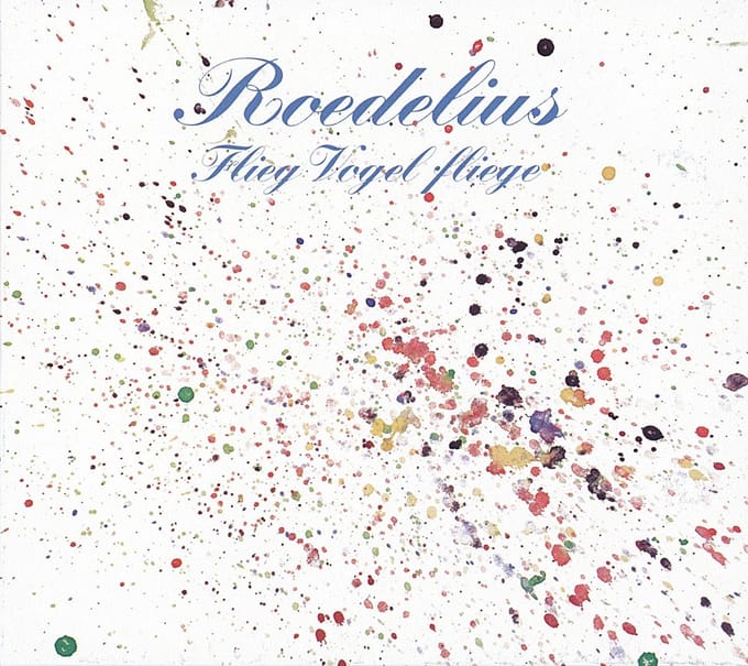 Hans-Joachim Roedelius - Flieg Vogel Fliege (LP) (Remastered)