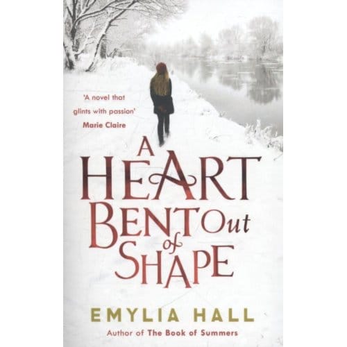 Heart Bent Out Of Shape - Hall, Emylia