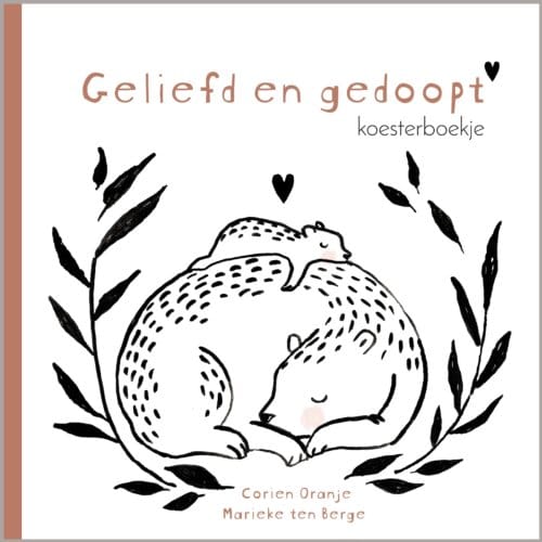 Geliefd En Gedoopt - Corien Oranje