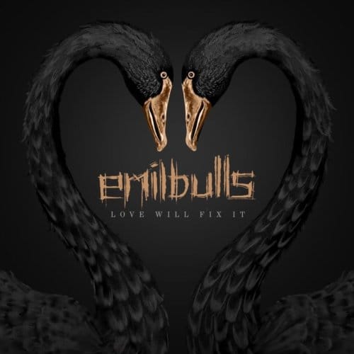 Love Will Fix It - Emil Bulls