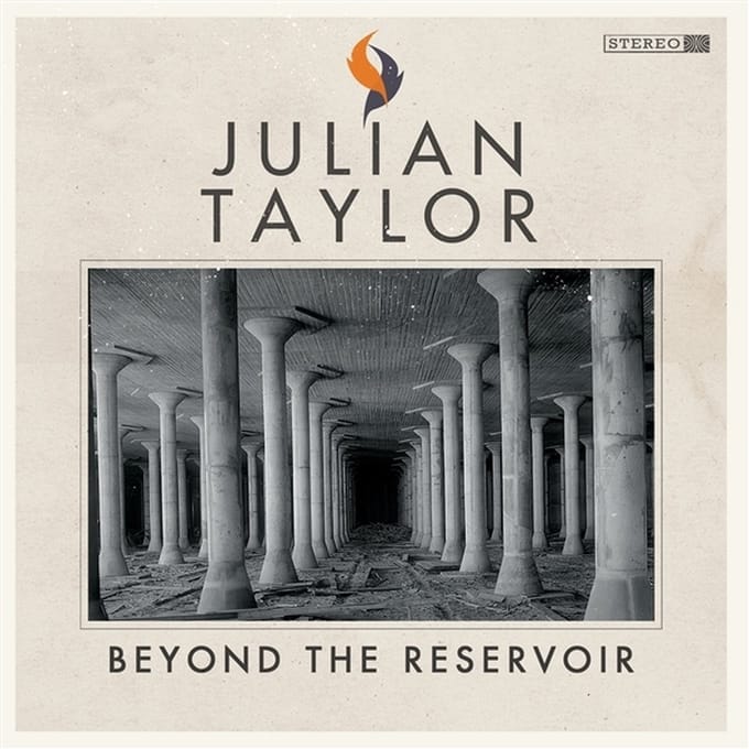 Beyond The Reservoir - Julian Taylor