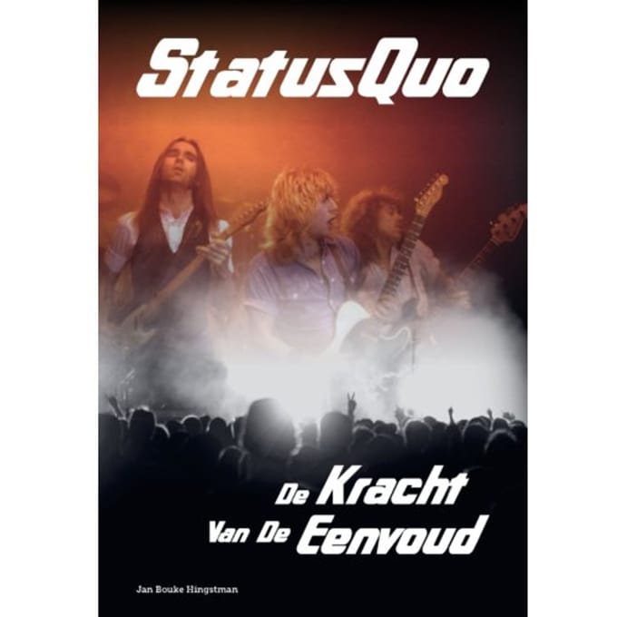 Status Quo - De Kracht Van De Eenvoud / Jan Bouke Hingstman (Book)