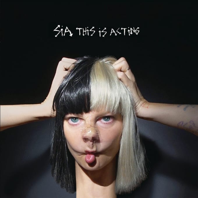 This Is Acting - Sia