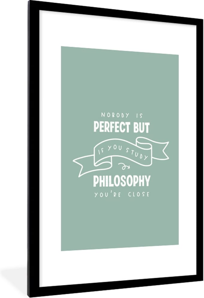 Fotolijst incl. Poster - Filosofie - Spreuken - Studeren - 80x120 cm - Posterlijst