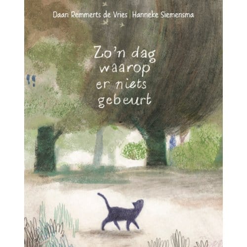 Zo'n Dag Waarop Er Niets Gebeurt - Daan Remmerts de Vries