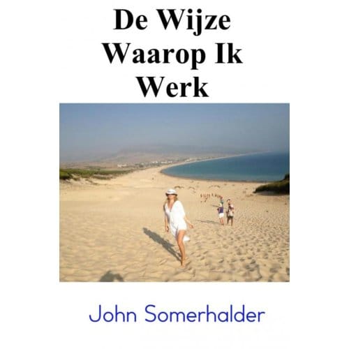 De Wijze Waarop Ik Werk - John Somerhalder