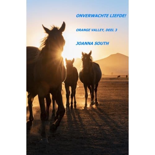 Onverwachte Liefde! - Orange Valley - Joanna South