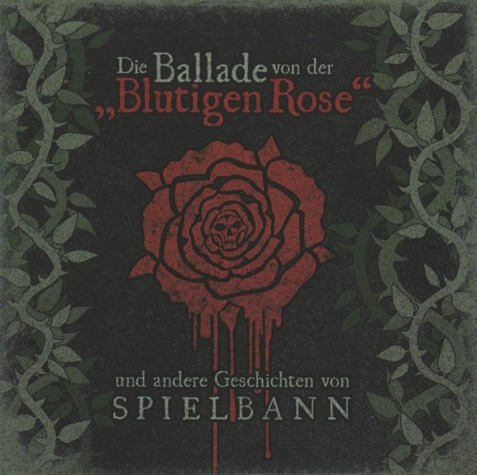 Spielbann - Die Ballade Von Der Blutigen Rose (CD)