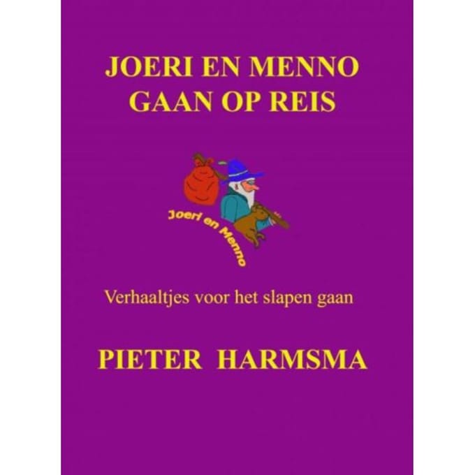 Joeri En Menno Gaan Op Reis - Pieter Harmsma