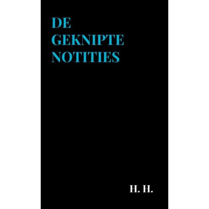 De Geknipte Notities - H. H.