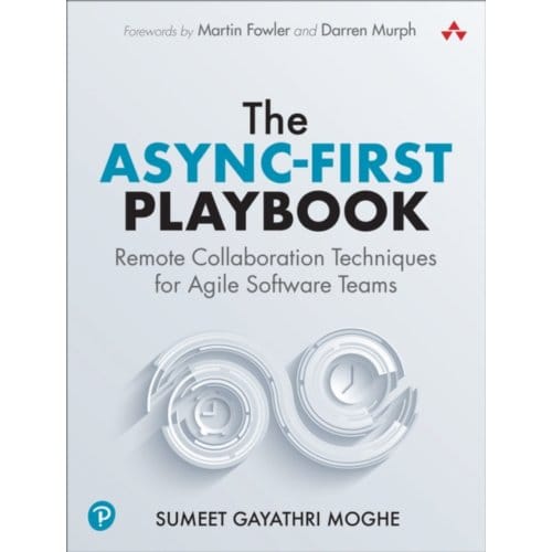 The Async-First Playbook - Sumeet Moghe