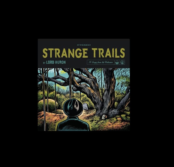 Lord Huron - Strange Trails (2 LP) (10th Anniversary Edition)