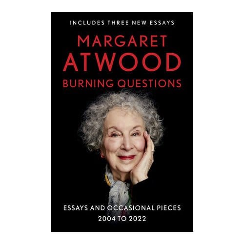Burning Questions - Atwood, Margaret