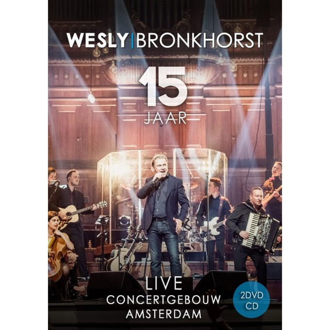 Wesly Bronkhorst - 15 Jaar Live In Koninklijk Concertgebouw (2 DVD | CD)
