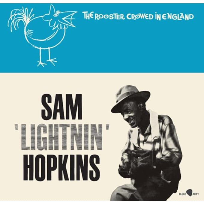 The Rooster Crowed In England - Lightnin Hopkins '