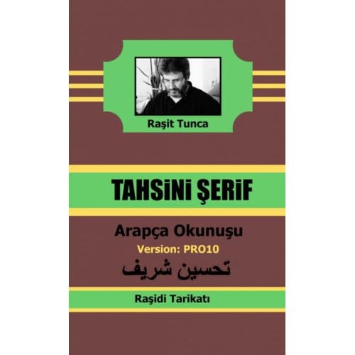 Raşidi Tahsini - Raşit Tunca