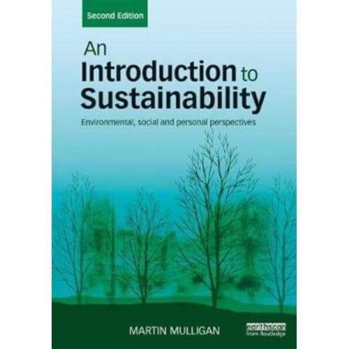 An Introduction To Sustainability - Mulligan, Martin