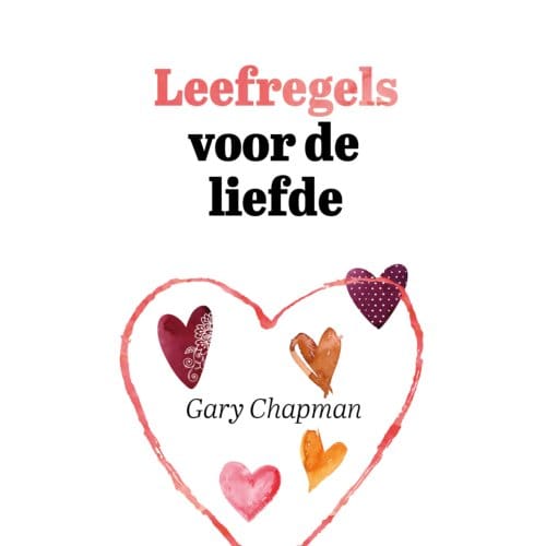 Leefregels Voor De Liefde - Gary Chapman