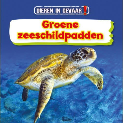 Groene Zeeschildpadden - Dieren In Gevaar! - Nancy Dickmann